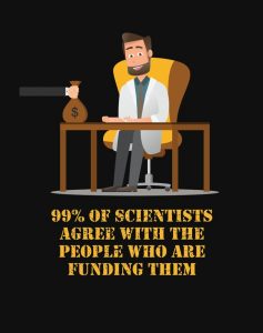 99% of scientists agree.jpg