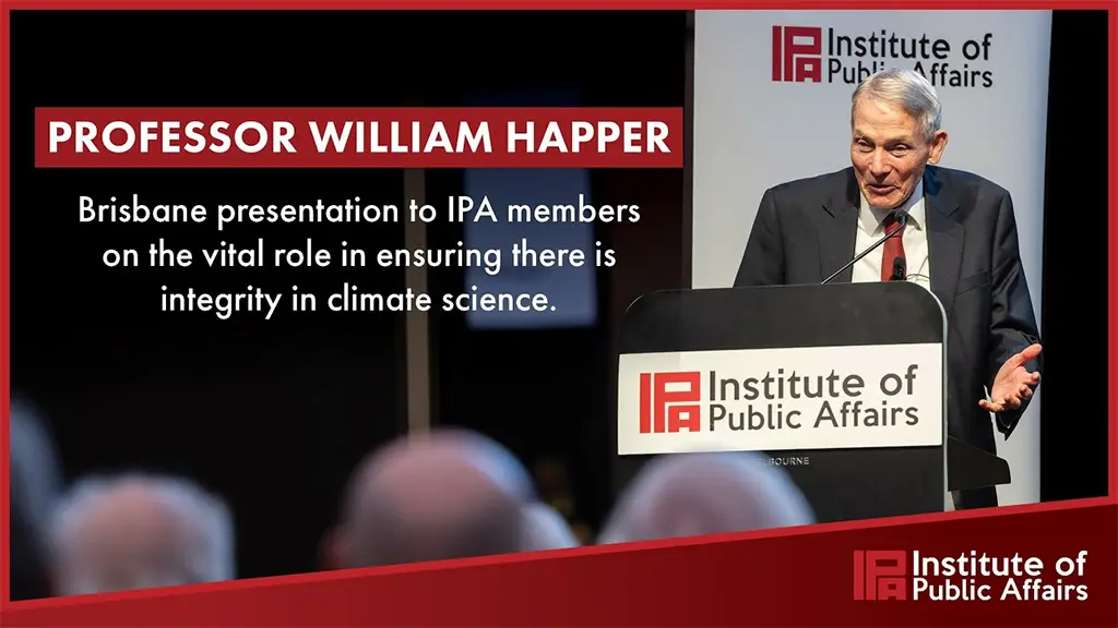Professor William Happer IPA lecture – The Crusade Against Carbon Dioxide – September 2023 • Watts Up With That? - Vimarsana News