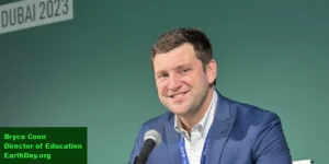 Bryce Coon Director of Education EarthDay.org