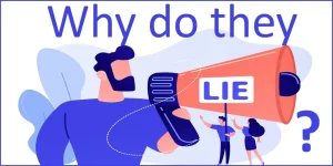 Why do they lie?