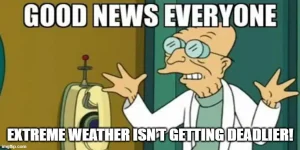 good-news-extreme-weather-deadlier