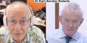 Dr Karl Senator Malcolm Roberts